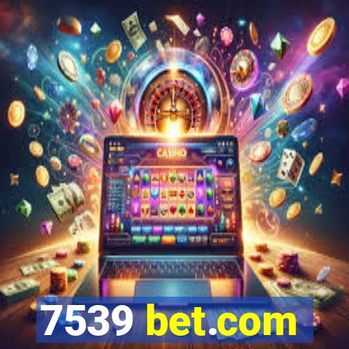 7539 bet.com