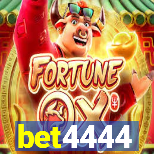 bet4444