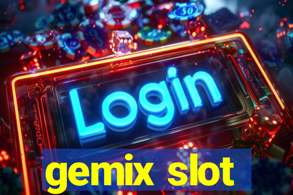 gemix slot