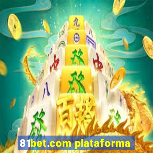 81bet.com plataforma
