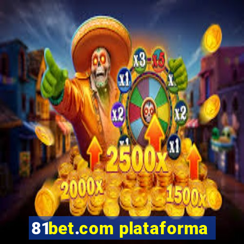 81bet.com plataforma