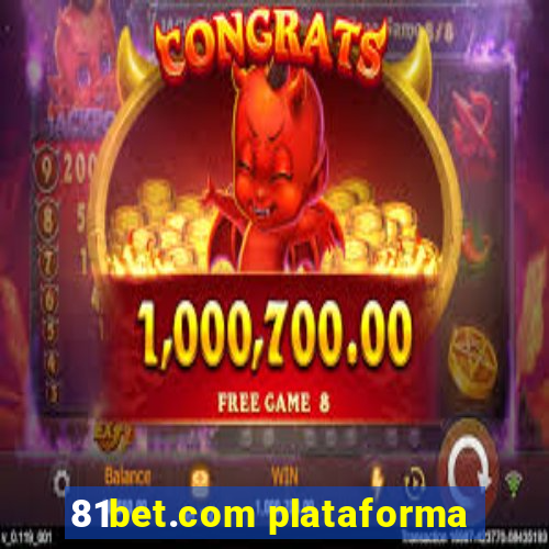 81bet.com plataforma