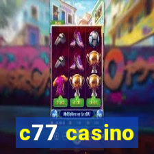 c77 casino