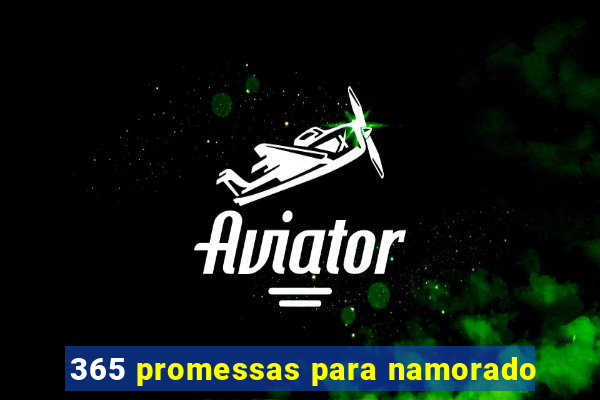 365 promessas para namorado