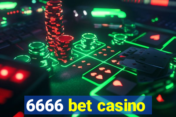 6666 bet casino