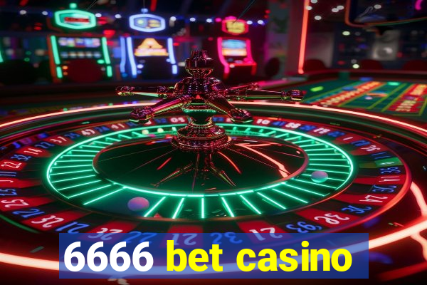 6666 bet casino