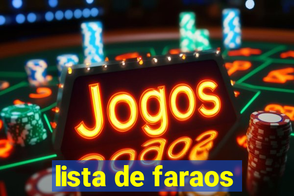 lista de faraos