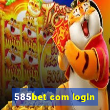 585bet com login