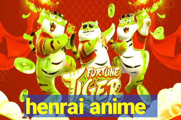 henrai anime