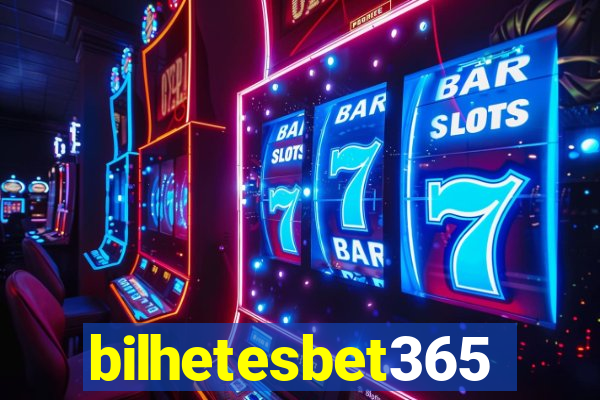 bilhetesbet365