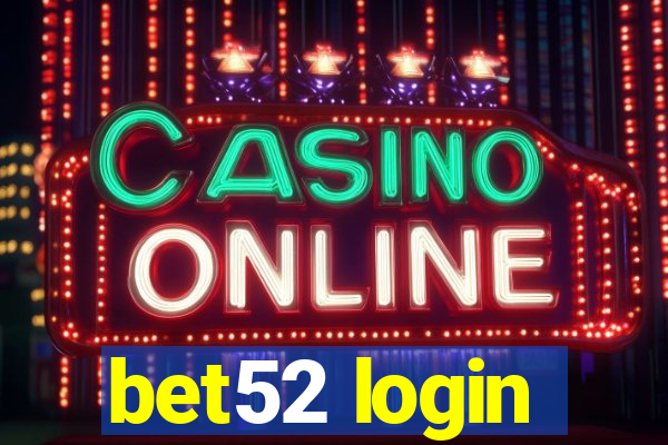 bet52 login