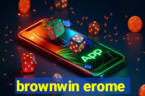 brownwin erome