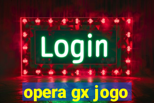 opera gx jogo