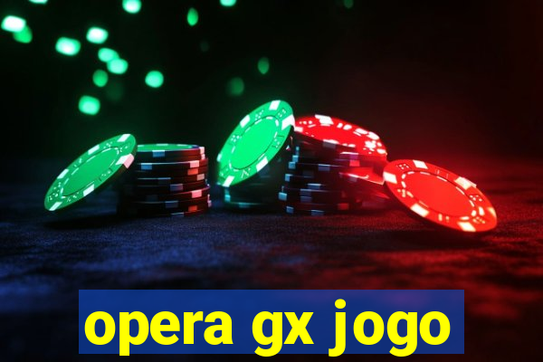 opera gx jogo