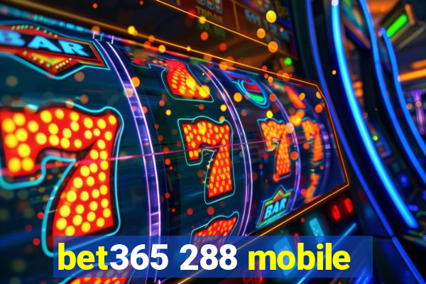 bet365 288 mobile