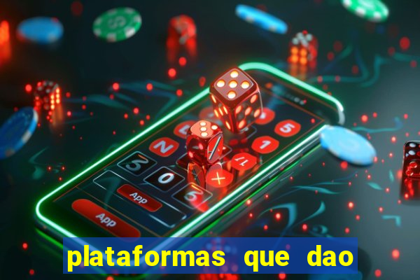 plataformas que dao dinheiro para jogar