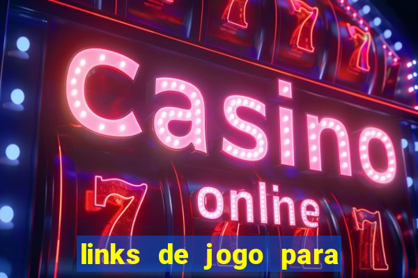 links de jogo para ganhar dinheiro