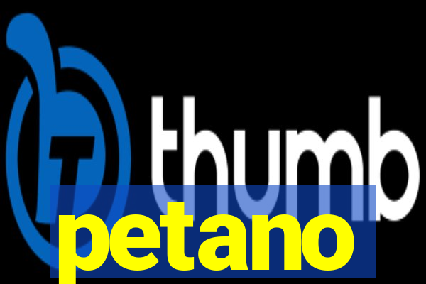 petano