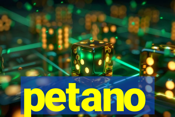 petano