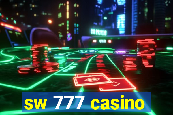 sw 777 casino