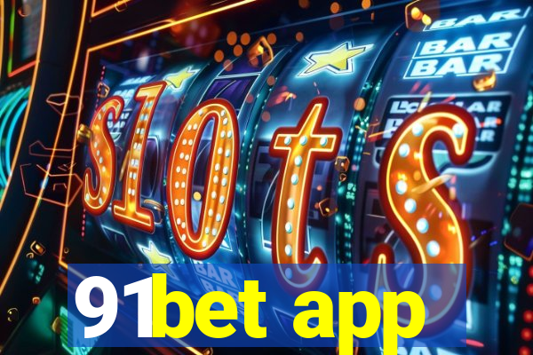 91bet app