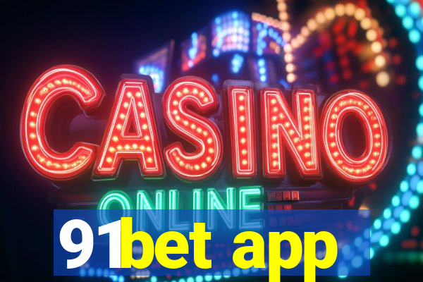 91bet app