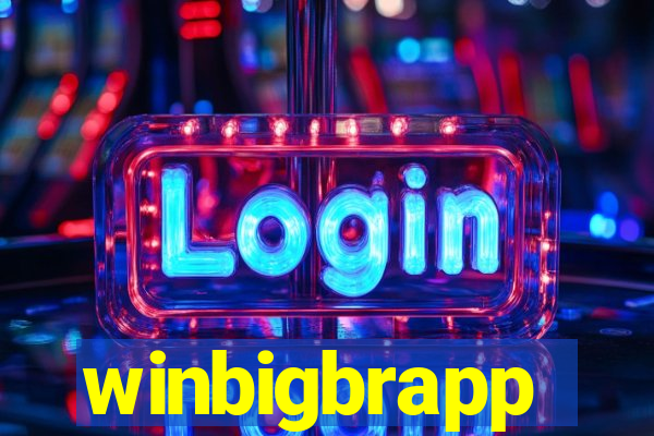 winbigbrapp