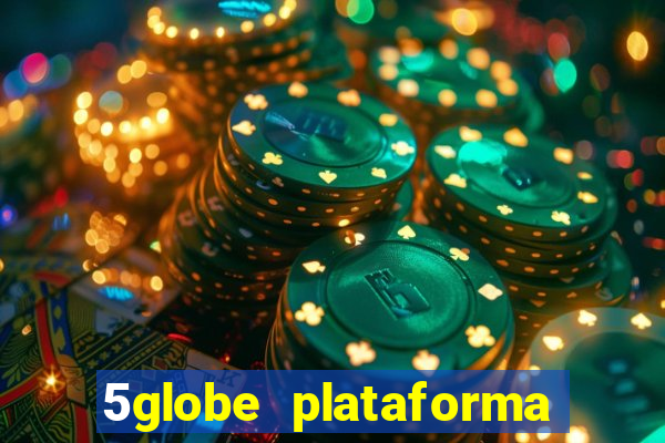 5globe plataforma de jogos