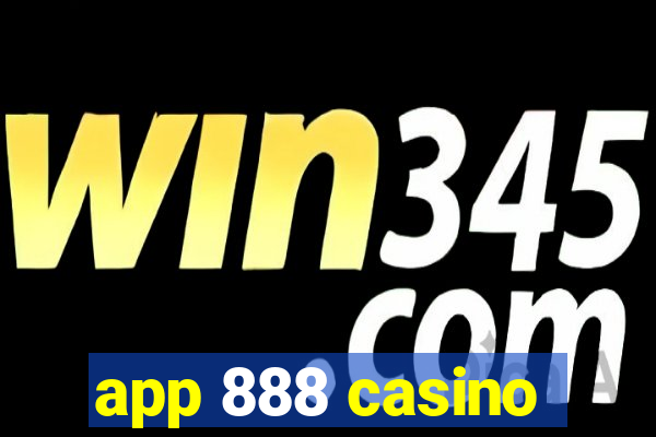 app 888 casino