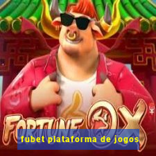 fubet plataforma de jogos