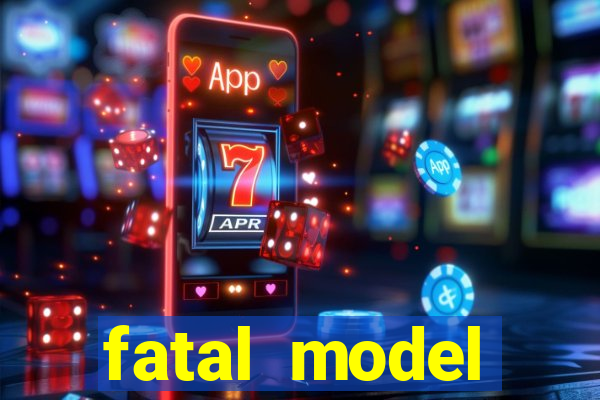 fatal model cruzeiro sp