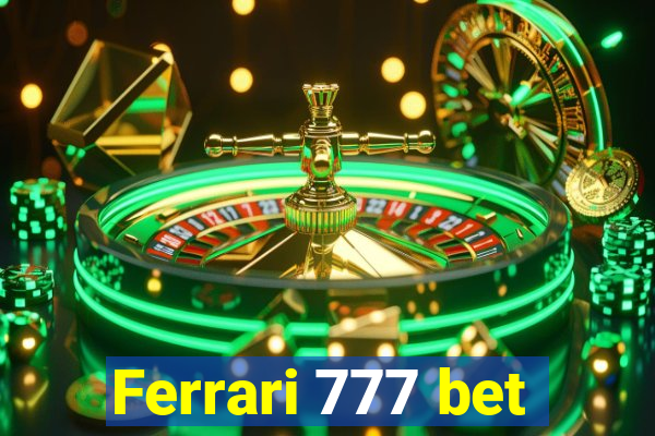 Ferrari 777 bet