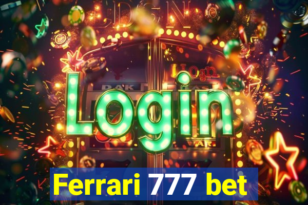 Ferrari 777 bet