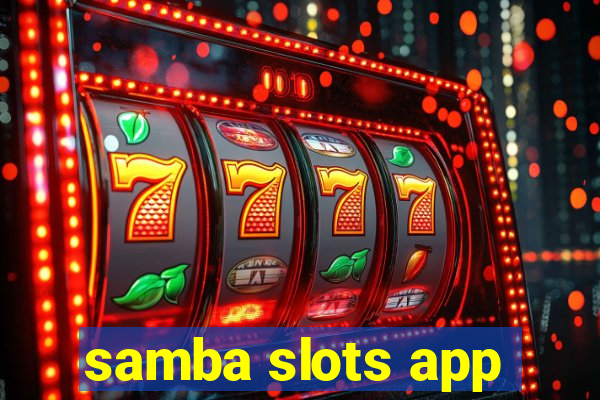 samba slots app