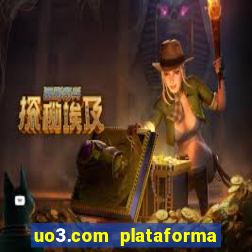 uo3.com plataforma de jogos