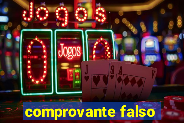 comprovante falso