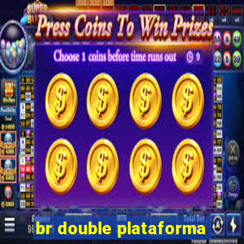 br double plataforma