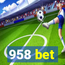 958 bet