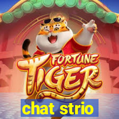 chat strio