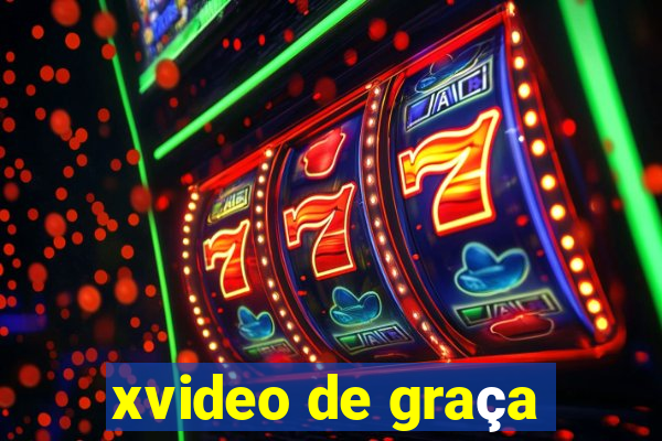 xvideo de graça