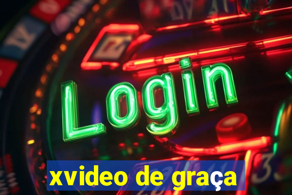 xvideo de graça