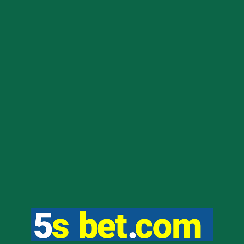 5s bet.com