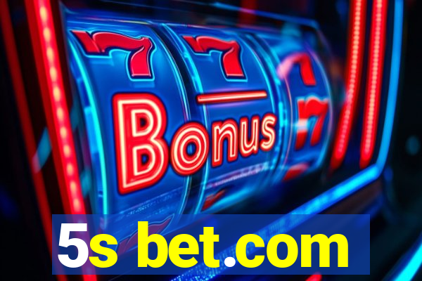 5s bet.com