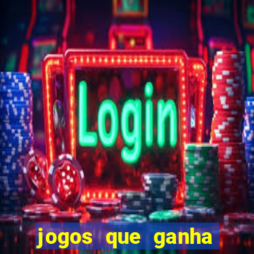 jogos que ganha dinheiro sem depositar