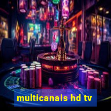 multicanais hd tv