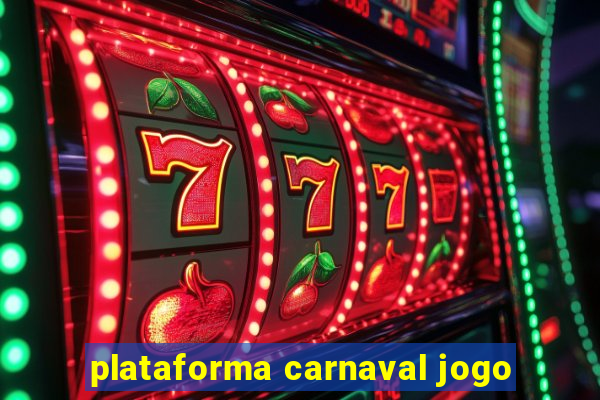 plataforma carnaval jogo