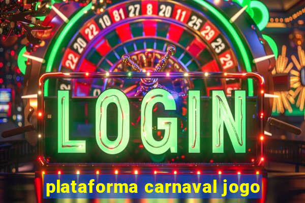 plataforma carnaval jogo