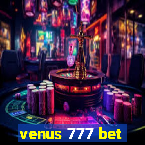 venus 777 bet