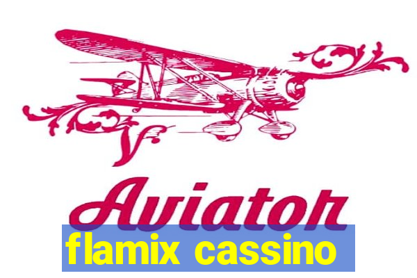 flamix cassino