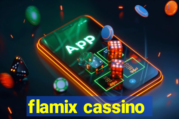 flamix cassino